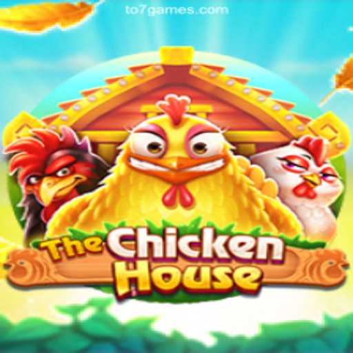 Discover TheChickenHouse - The Thrilling Game from TO7 GAME Oficial